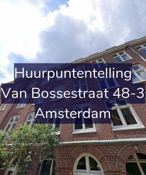 Foto gevel Huurpuntentelling voor Van Bossestraat 48-3, Amsterdam
