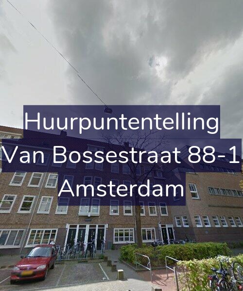 Foto gevel Huurpuntentelling voor Van Bossestraat 88-1, Amsterdam