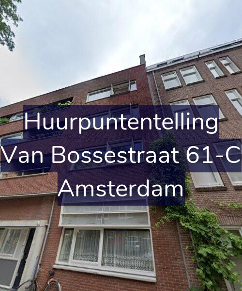 Foto gevel Huurpuntentelling voor Van Bossestraat 61-C, Amsterdam