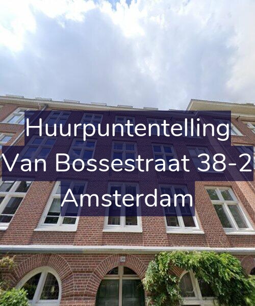 Foto gevel Huurpuntentelling voor Van Bossestraat 38-2, Amsterdam