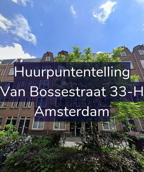Foto gevel Huurpuntentelling voor Van Bossestraat 33-H, Amsterdam