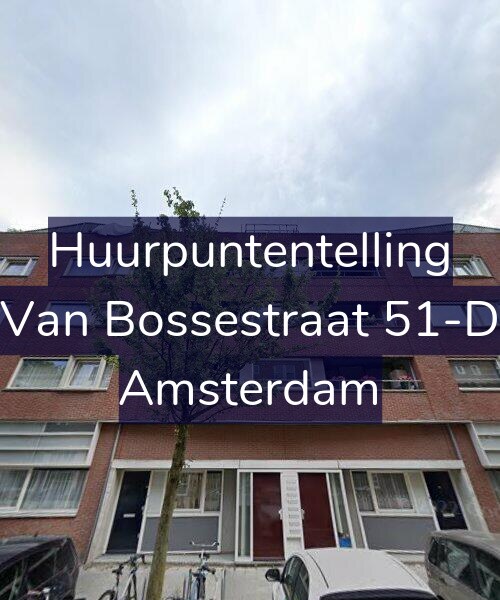 Foto gevel Huurpuntentelling voor Van Bossestraat 51-D, Amsterdam