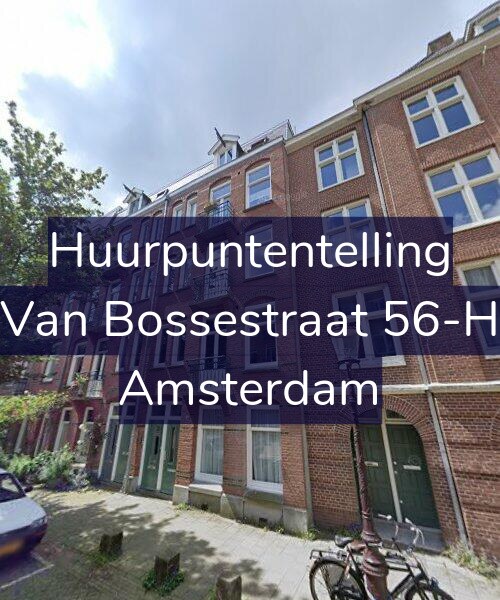 Foto gevel Huurpuntentelling voor Van Bossestraat 56-H, Amsterdam