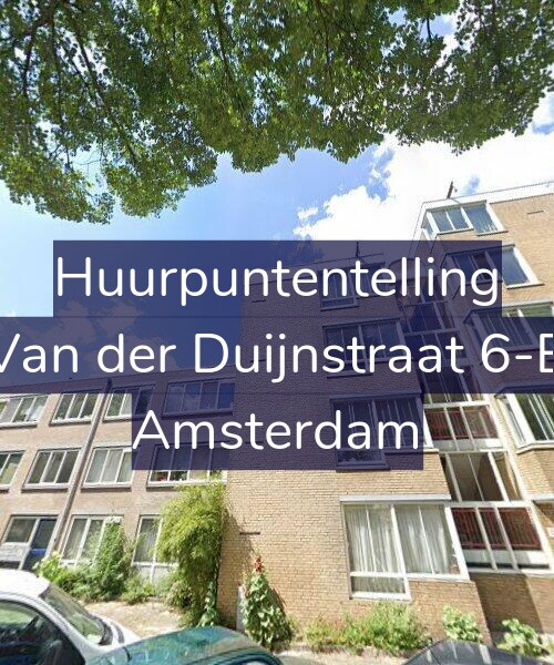 Foto gevel Huurpuntentelling voor Van der Duijnstraat 6-B, Amsterdam
