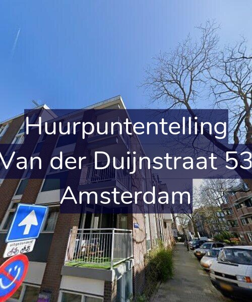 Foto gevel Huurpuntentelling voor Van der Duijnstraat 53, Amsterdam