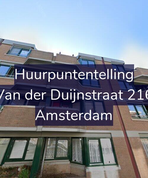 Foto gevel Huurpuntentelling voor Van der Duijnstraat 216, Amsterdam