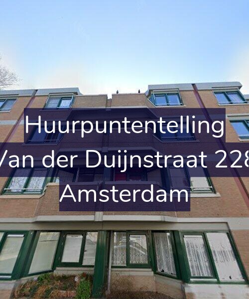 Foto gevel Huurpuntentelling voor Van der Duijnstraat 228, Amsterdam