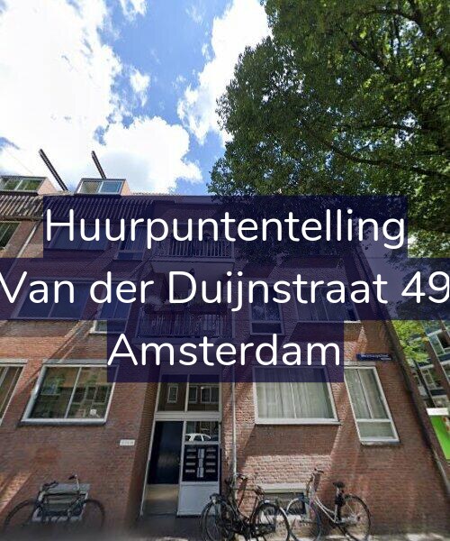 Foto gevel Huurpuntentelling voor Van der Duijnstraat 49, Amsterdam