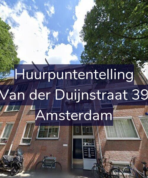 Foto gevel Huurpuntentelling voor Van der Duijnstraat 39, Amsterdam