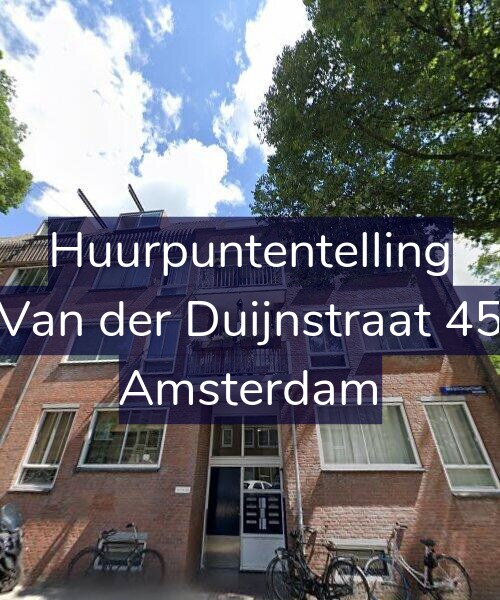 Foto gevel Huurpuntentelling voor Van der Duijnstraat 45, Amsterdam