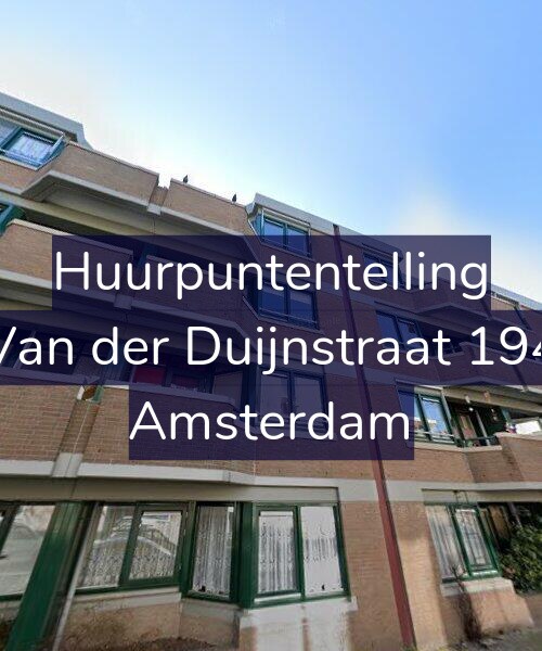 Foto gevel Huurpuntentelling voor Van der Duijnstraat 194, Amsterdam