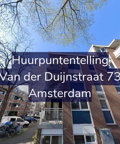 Foto gevel Huurpuntentelling voor Van der Duijnstraat 73, Amsterdam