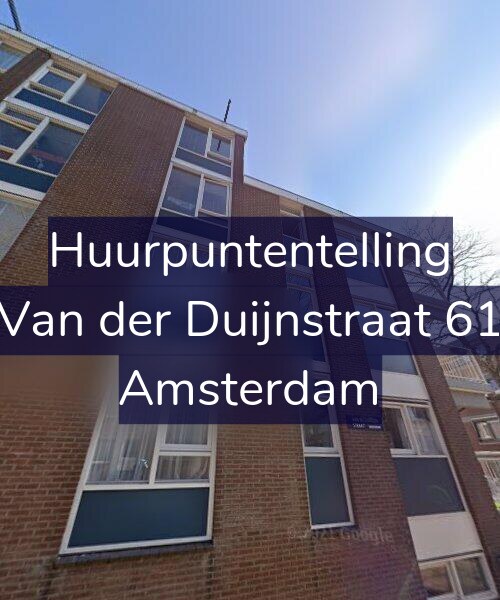 Foto gevel Huurpuntentelling voor Van der Duijnstraat 61, Amsterdam
