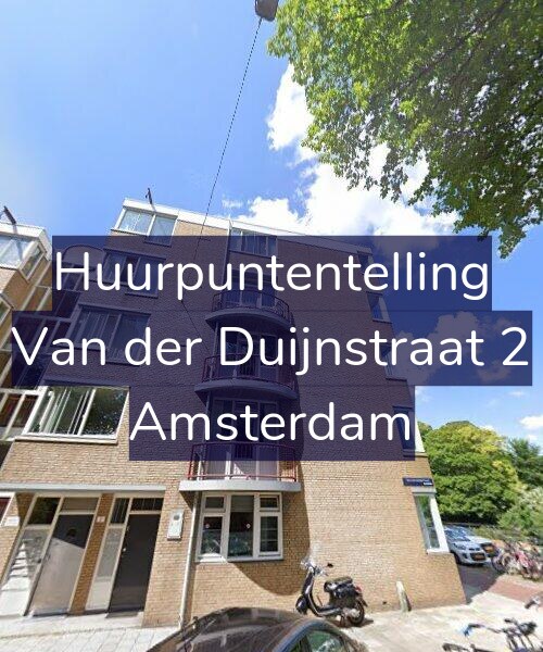 Foto gevel Huurpuntentelling voor Van der Duijnstraat 2, Amsterdam