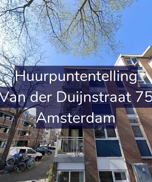 Foto gevel Huurpuntentelling voor Van der Duijnstraat 75, Amsterdam