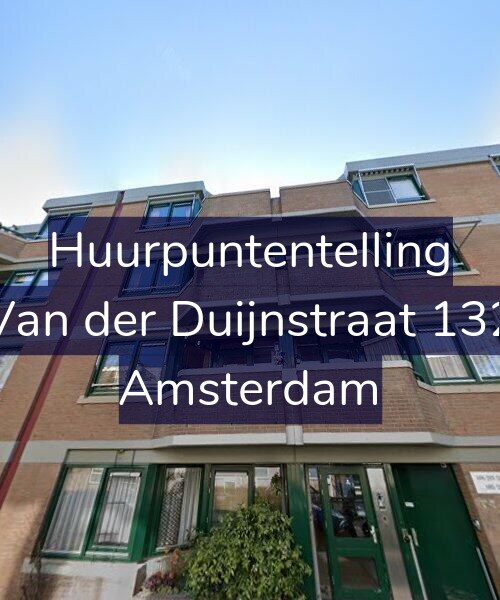 Foto gevel Huurpuntentelling voor Van der Duijnstraat 132, Amsterdam