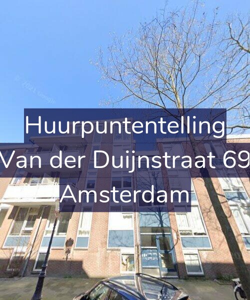 Foto gevel Huurpuntentelling voor Van der Duijnstraat 69, Amsterdam