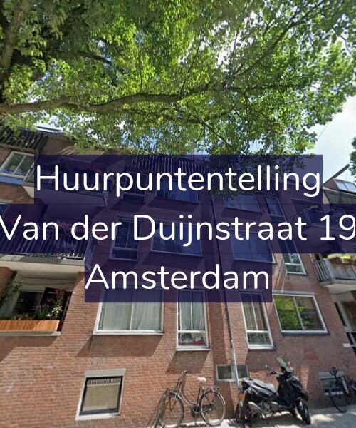 Foto gevel Huurpuntentelling voor Van der Duijnstraat 19, Amsterdam