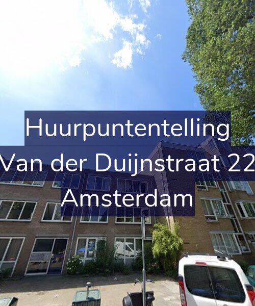 Foto gevel Huurpuntentelling voor Van der Duijnstraat 22, Amsterdam