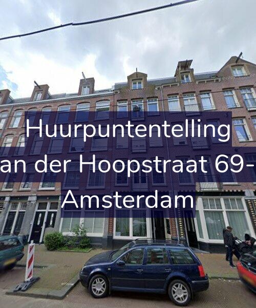 Foto gevel Huurpuntentelling voor Van der Hoopstraat 69-H, Amsterdam