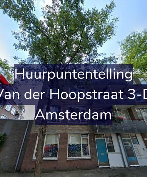 Foto gevel Huurpuntentelling voor Van der Hoopstraat 3-D, Amsterdam