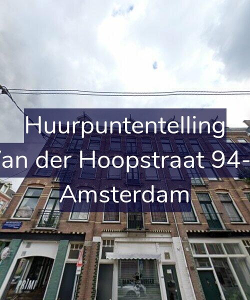 Foto gevel Huurpuntentelling voor Van der Hoopstraat 94-2, Amsterdam