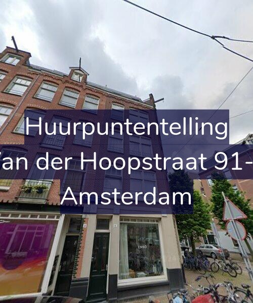 Foto gevel Huurpuntentelling voor Van der Hoopstraat 91-1, Amsterdam