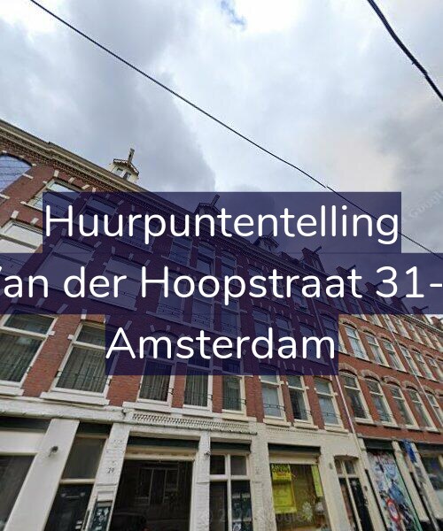 Foto gevel Huurpuntentelling voor Van der Hoopstraat 31-2, Amsterdam