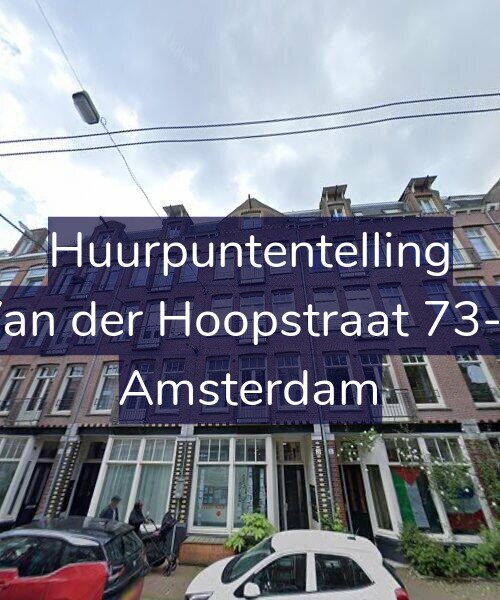 Foto gevel Huurpuntentelling voor Van der Hoopstraat 73-1, Amsterdam