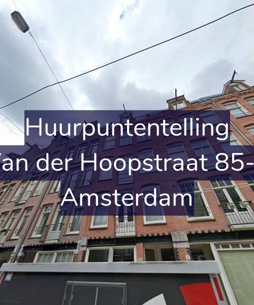 Foto gevel Huurpuntentelling voor Van der Hoopstraat 85-2, Amsterdam