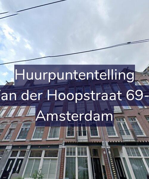Foto gevel Huurpuntentelling voor Van der Hoopstraat 69-3, Amsterdam