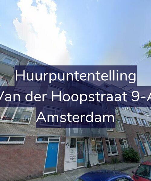 Foto gevel Huurpuntentelling voor Van der Hoopstraat 9-A, Amsterdam