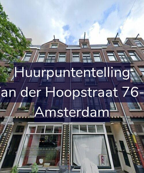 Foto gevel Huurpuntentelling voor Van der Hoopstraat 76-1, Amsterdam