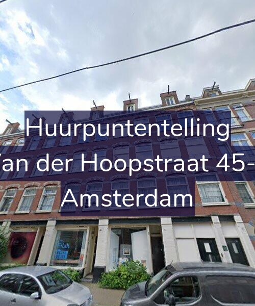 Foto gevel Huurpuntentelling voor Van der Hoopstraat 45-1, Amsterdam