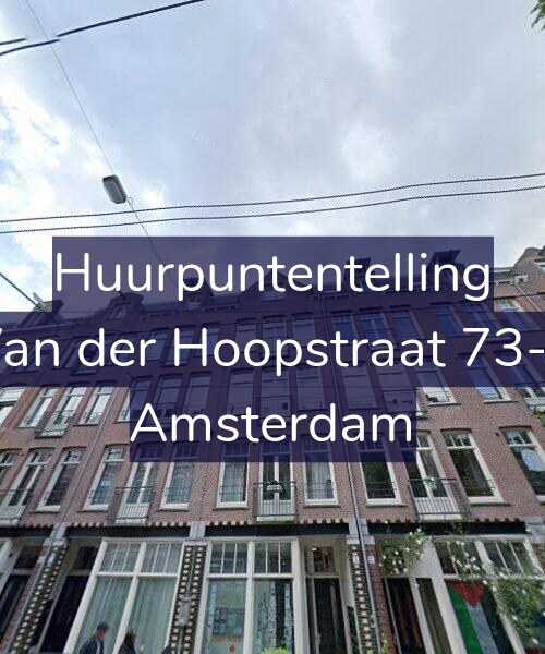 Foto gevel Huurpuntentelling voor Van der Hoopstraat 73-3, Amsterdam