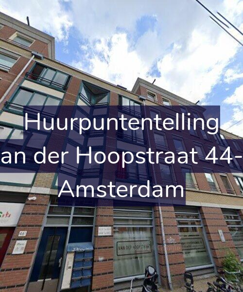 Foto gevel Huurpuntentelling voor Van der Hoopstraat 44-B, Amsterdam