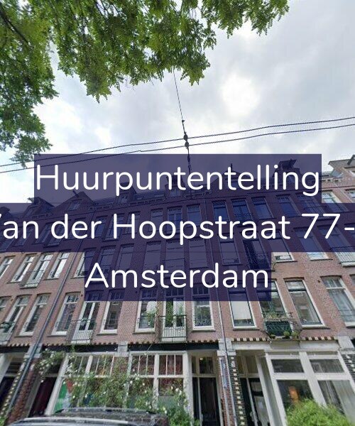 Foto gevel Huurpuntentelling voor Van der Hoopstraat 77-2, Amsterdam