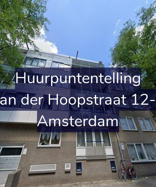 Foto gevel Huurpuntentelling voor Van der Hoopstraat 12-D, Amsterdam