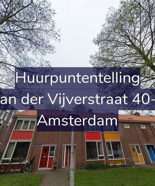 Foto gevel Huurpuntentelling voor Van der Vijverstraat 40-1, Amsterdam