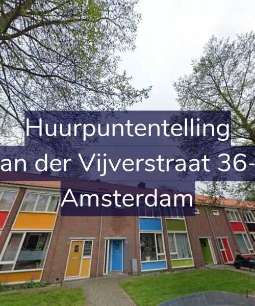Foto gevel Huurpuntentelling voor Van der Vijverstraat 36-1, Amsterdam