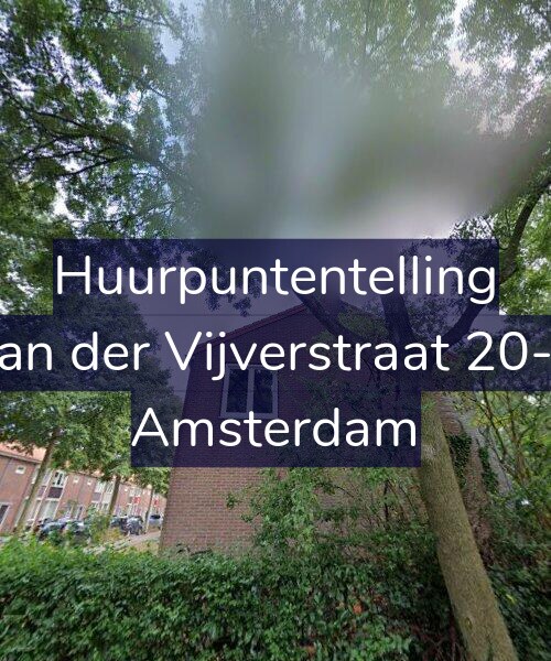 Foto gevel Huurpuntentelling voor Van der Vijverstraat 20-H, Amsterdam