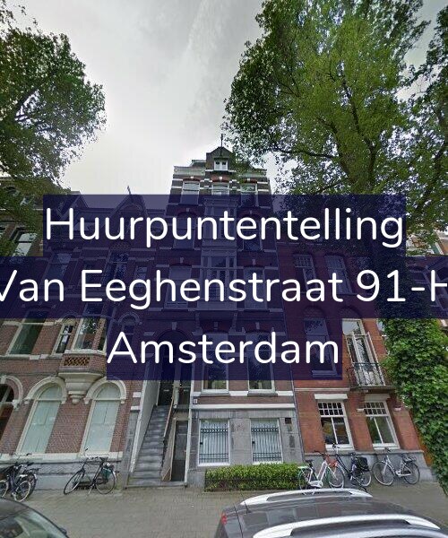Foto gevel Huurpuntentelling voor Van Eeghenstraat 91-H, Amsterdam