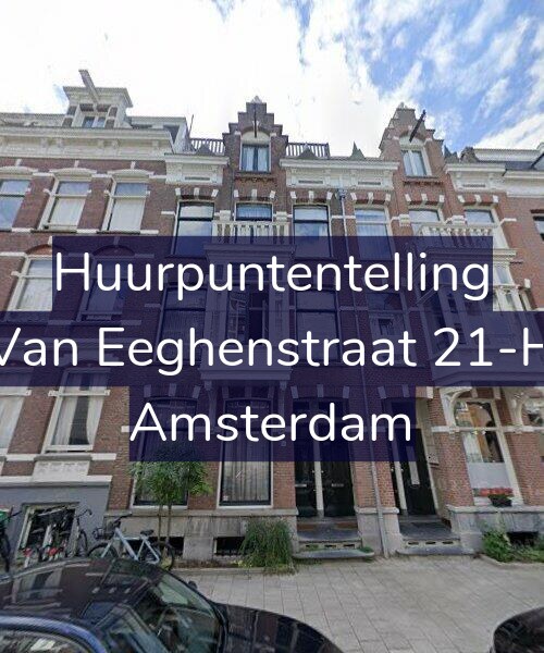 Foto gevel Huurpuntentelling voor Van Eeghenstraat 21-H, Amsterdam