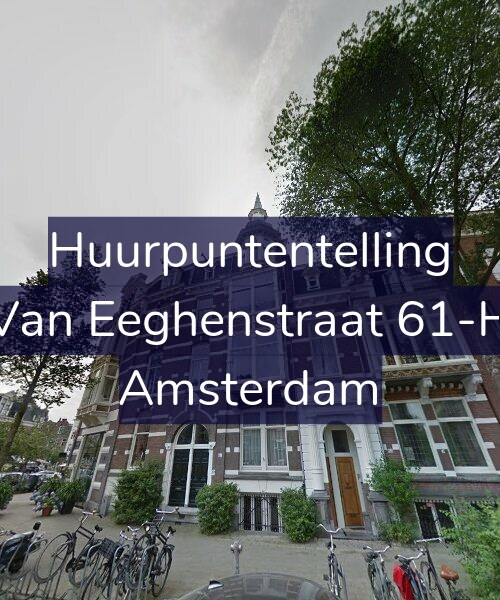 Foto gevel Huurpuntentelling voor Van Eeghenstraat 61-H, Amsterdam