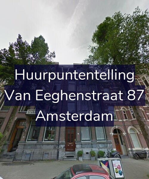 Foto gevel Huurpuntentelling voor Van Eeghenstraat 87, Amsterdam