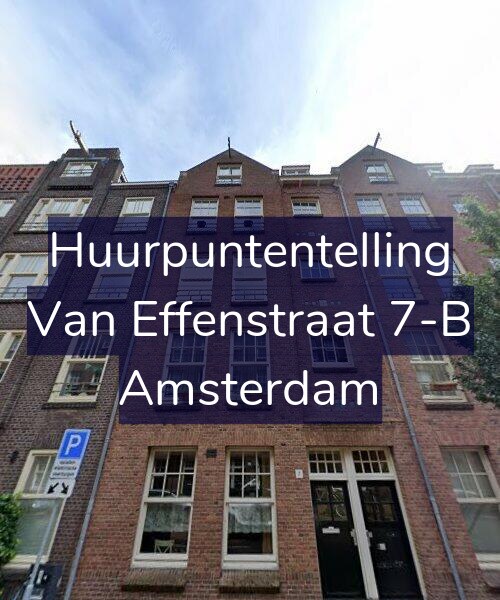Foto gevel Huurpuntentelling voor Van Effenstraat 7-B, Amsterdam