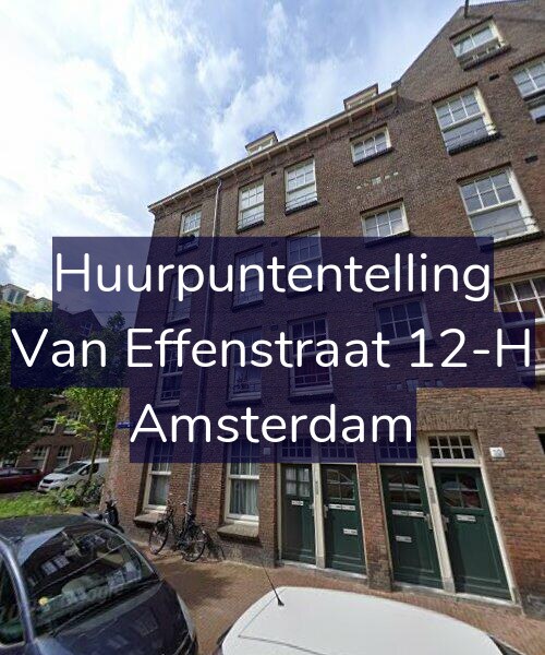 Foto gevel Huurpuntentelling voor Van Effenstraat 12-H, Amsterdam