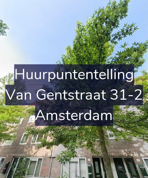 Foto gevel Huurpuntentelling voor Van Gentstraat 31-2, Amsterdam