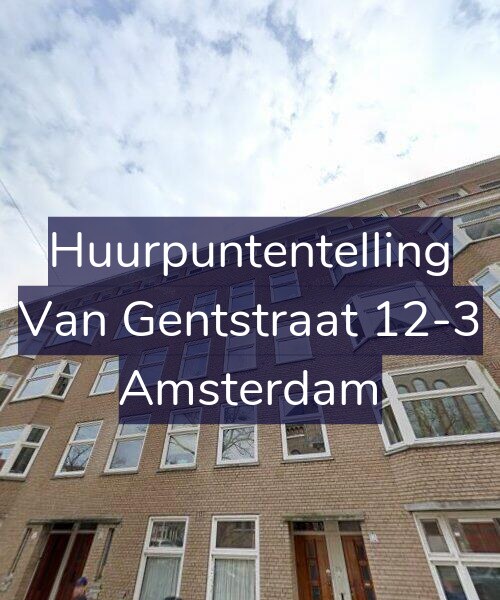 Foto gevel Huurpuntentelling voor Van Gentstraat 12-3, Amsterdam