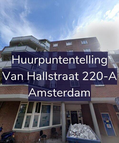 Foto gevel Huurpuntentelling voor Van Hallstraat 220-A, Amsterdam